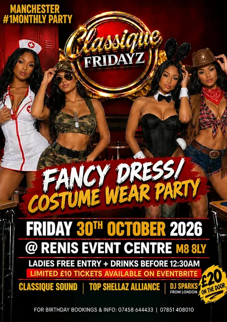 CLASSIQUE FRIDAYZ OCTOBER 30TH MANCHESTER