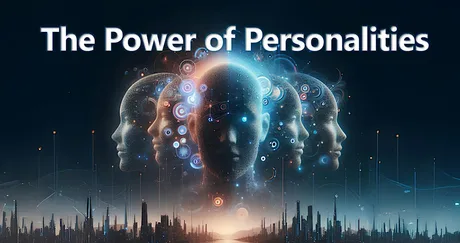 The Power of Personalities