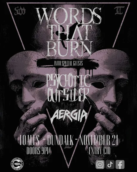 WORDS THAT BURN + Psychotic Outsider + Aergia - Toales - Sat 21 Nov