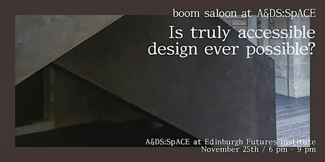 boom saloon x A&DS: Can you design accessibility?