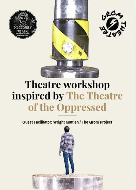 DisOrderly Theatre Weekly Class with Grom Theatre