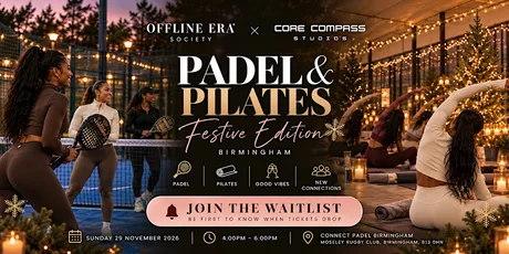 Padel & Pilates Social ❄️ Festive Edition | WAITLIST
