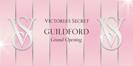 VICTORIA'S SECRET GUILDFORD: GRAND OPENING