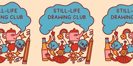 Still-Life Drawing Club - NOVEMBER