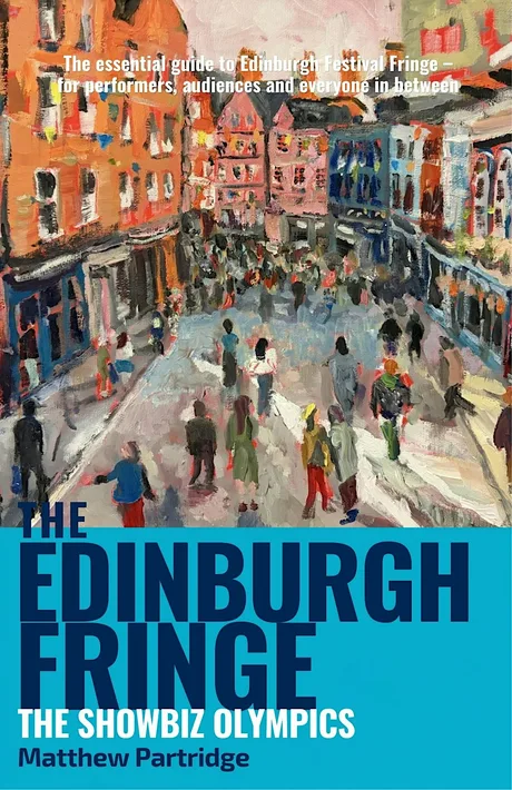 Author Q&A: 'The Edinburgh Fringe: The Showbiz Olympics'