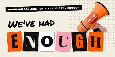 Robinson College FemSoc x Enough