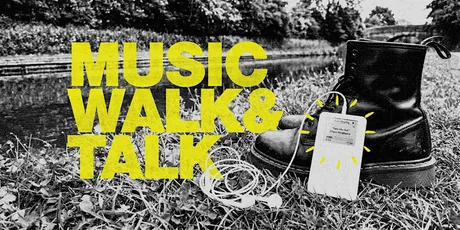Music, Walk & Talk