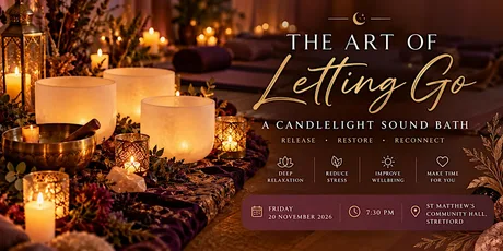 The Art of Letting Go: Candlelight Sound Bath in Stretford