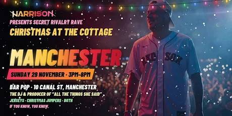 Harrison Presents: Christmas at the Cottage— Manchester
