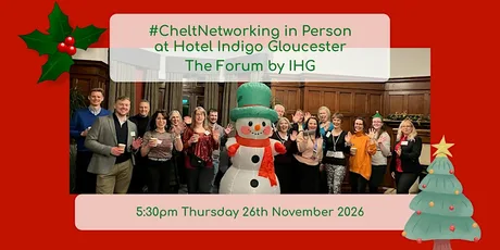 #CheltNetworking Goes Festive at Hotel Indigo Gloucester - the Forum by IHG