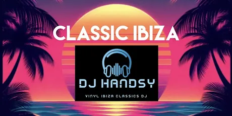 Classic Ibiza by DJ Handsy with Woodfired Pizza