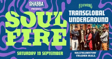 SOUL FIRE featuring TRANSGLOBAL UNDERGROUND