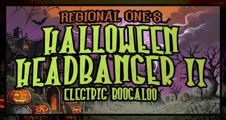 REGIONAL ONE'S HALLOWEEN HEADBANGER II - The Anvil, Bournemouth