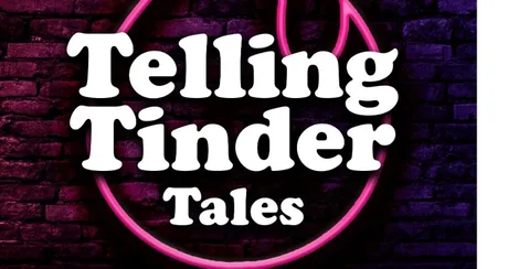 Telling Tinder Tales