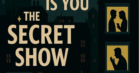 The Secret Show - your secrets turned into comedy