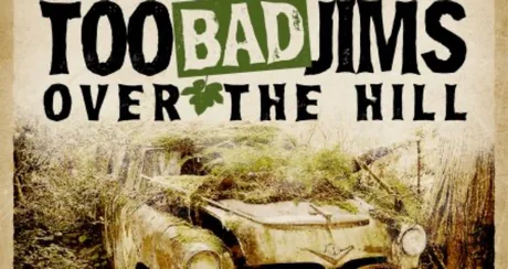 The Too Bad Jims