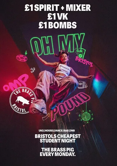 Bristol Freshers - Oh My Pound Mondays - £1 Drinks Tickets