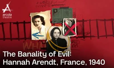 The Banality of Evil: Hannah Arendt, France, 1940