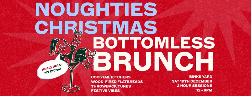 Bottomless Brunch – Noughties Christmas – 3pm