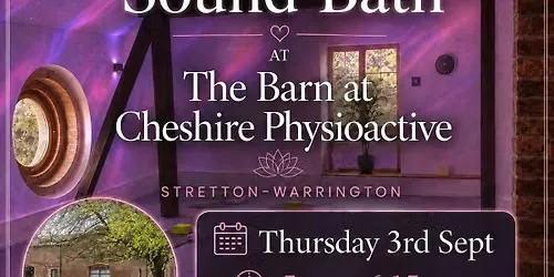 Intimate Thursday Evening Sound Bath at Cheshire Physioactive-Stretton