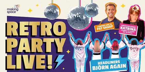 RETRO Party Live - Björn Again, Katrina & Pat Sharp