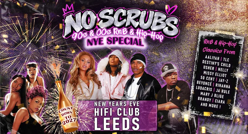 No Scrubs - 90s & 00s Rnb & Hip-Hop NYE Party (Leeds)