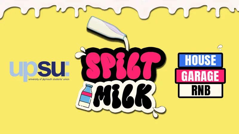 OFFICIAL SPILT MILK FRIDAYS🥛 @ UPSU
