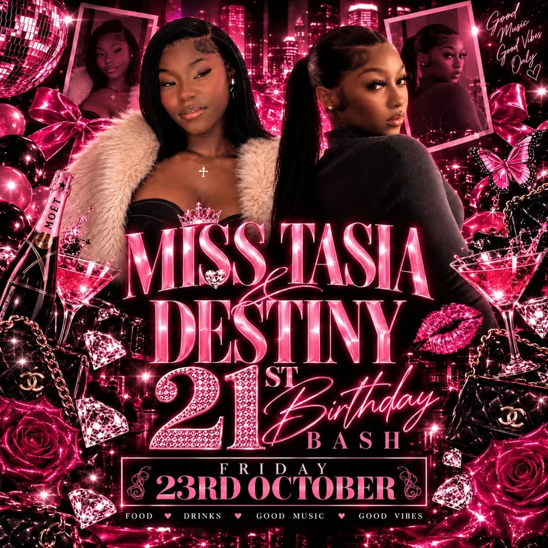 MISS TASIA & DESTINY BIRTHDAY BASH