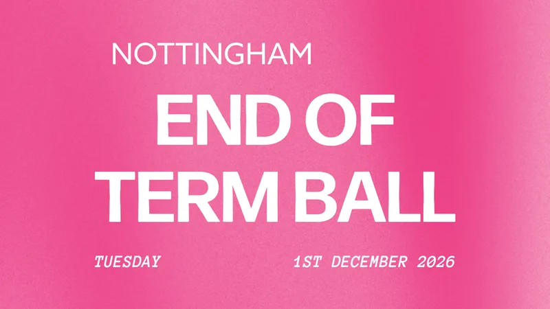 END OF TERM BALL // COME DANCE WITH ME