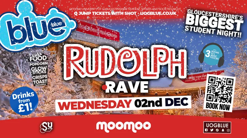Blue & Blue | RUDOLPH RAVE!! 🦌 GLOUCESTERSHIRE'S BIGGEST STUDENT NIGHT 💙🩵 £1 Drinks ALL NIGHT!