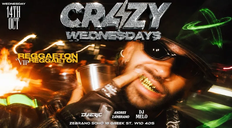 CRAZY WEDNESDAYS 15 Oct Zebrano soho