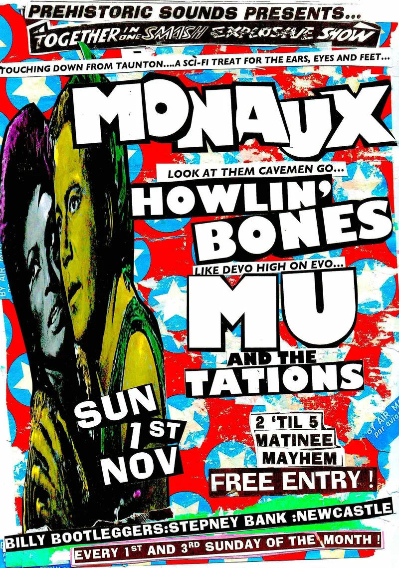Monaux , Howlin' Bones + Mu and The Tations - Live @ Billy's