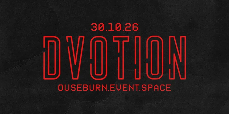 ☠️♦️ DVOTION - PRE SALE SOLD OUT IN 4 MINS! - UNITED IN MUSIC - HALLOWEEN FRIDAY ♦️☠️ 30.10.26 - OUSEBURN.EVENT.SPACE
