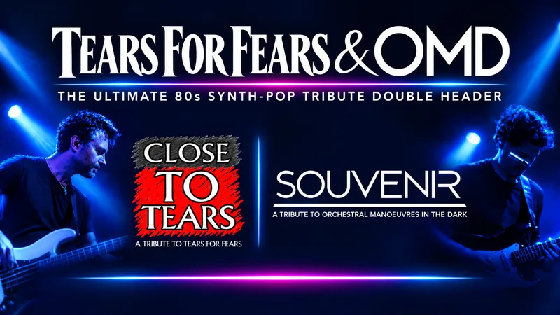 TEARS FOR FEARS & OMD - THE ULTIMATE 80s SYNTH-POP NIGHT