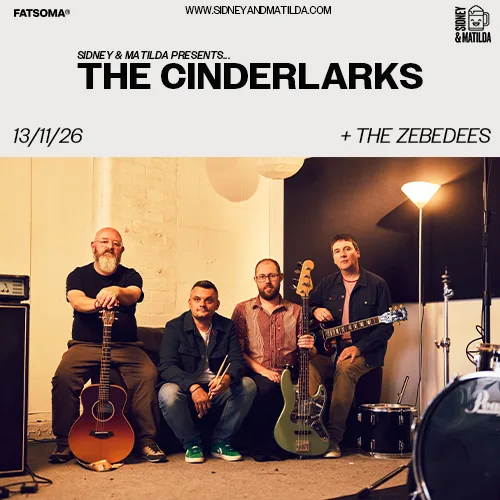 The Cinderlarks + The Zebedees