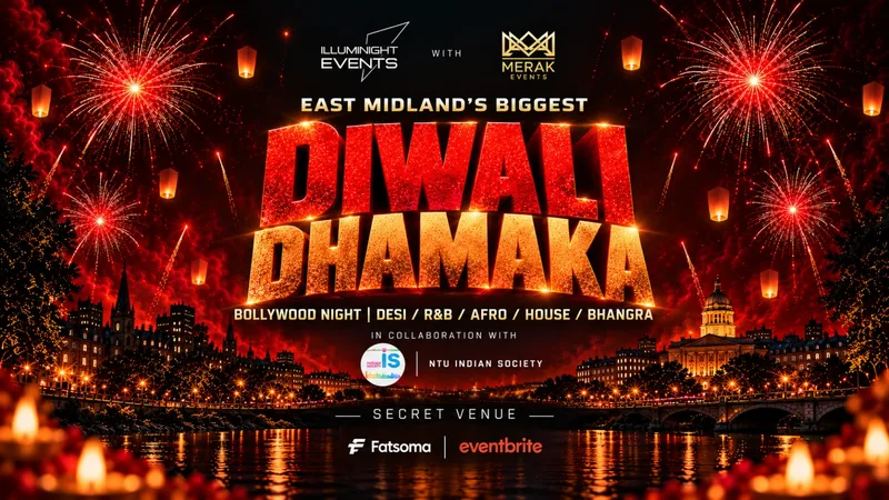 DIWALI DHAMAKA: EAST MIDLAND'S BIGGEST BOLLYWOOD NIGHT