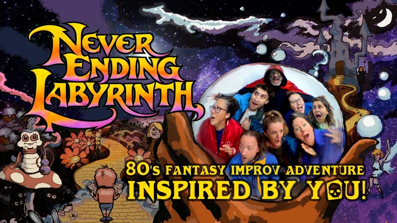 Geek Sunday: NEVER ENDING LABYRINTH - 80’s Fantasy Film Adventure comedy improv