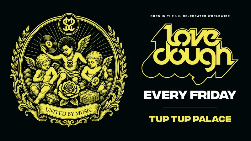 LoveDough // Brand New Fridays! // Tup Tup Palace