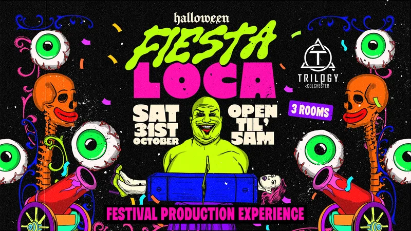 Fiesta Loca x Trilogy - 31st. Oct - 400 tickets sold already!