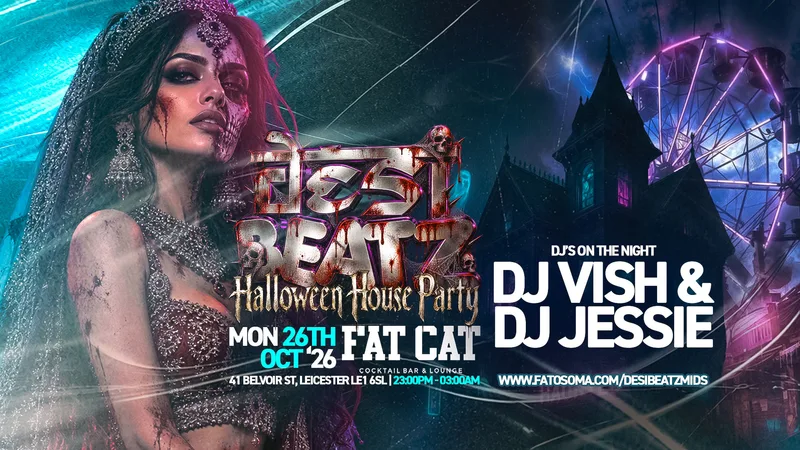 Leicester Desi Soc : HALLOWEEN HOUSE PARTY! | FAT CAT LEICESTER