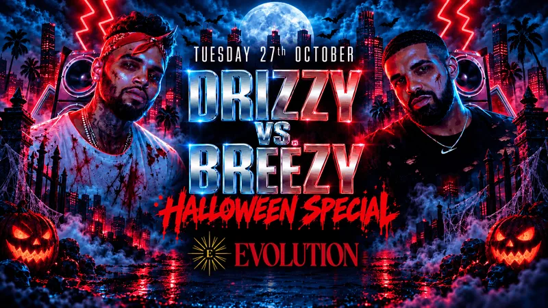 🎃 DRIZZY VS. BREEZY - HALLOWEEN SPECIAL 🎃 TUESDAY 27TH OCTOBER | EVOLUTION BAR, LEICESTER
