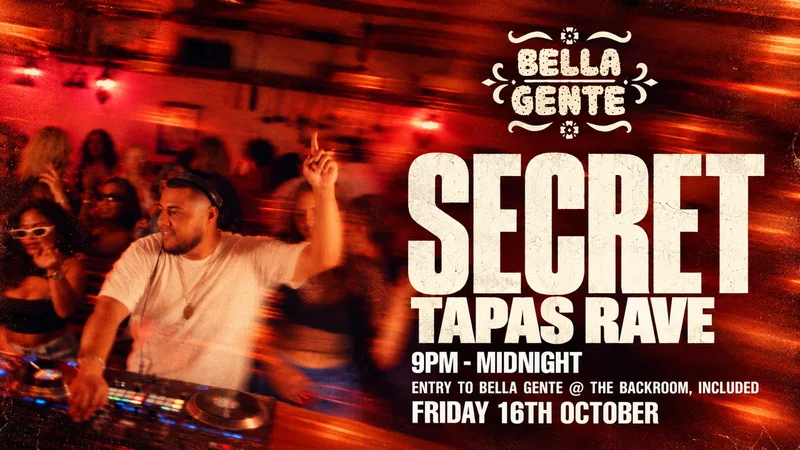 The Secret Tapas Rave x Bella Gente
