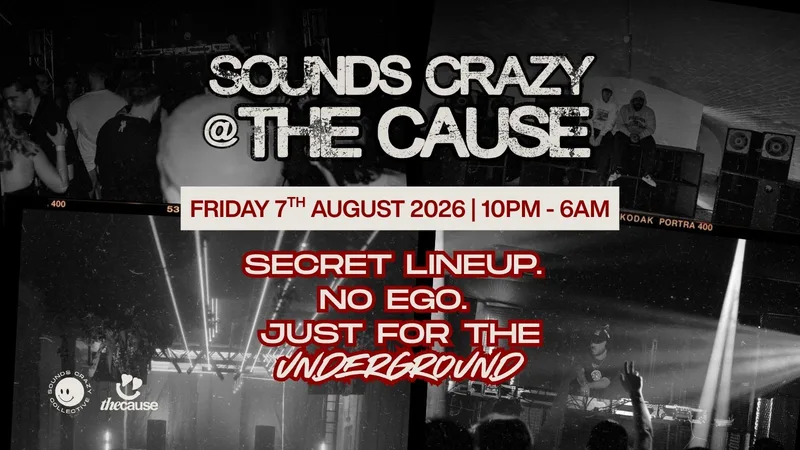 Sounds Crazy @ The Cause