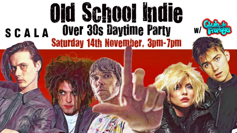 LONDON Old School Indie - Over 30s Daytime Party (w/Club de Fromage) - 14 November, 3pm-7pm