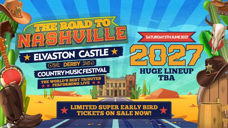 Road to Nashville Outdoor Festival 2027 | Elvaston Castle