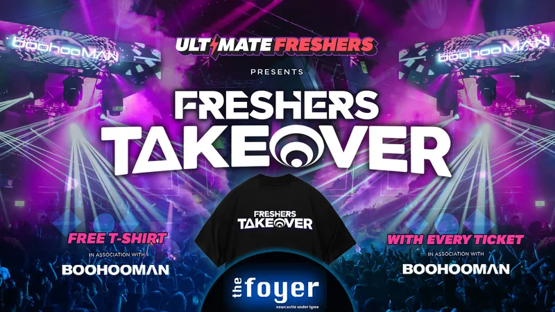 FRESHERS TAKEOVER STOKE FRESHERS 2026 ⚡️Hanley / Keele & Staffordshire Freshers - Sold Out 15 years Running! 👕 FREE T-Shirt with Every Ticket!