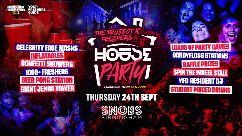 Project X Freshers House Party - Birmingham Freshers 2026