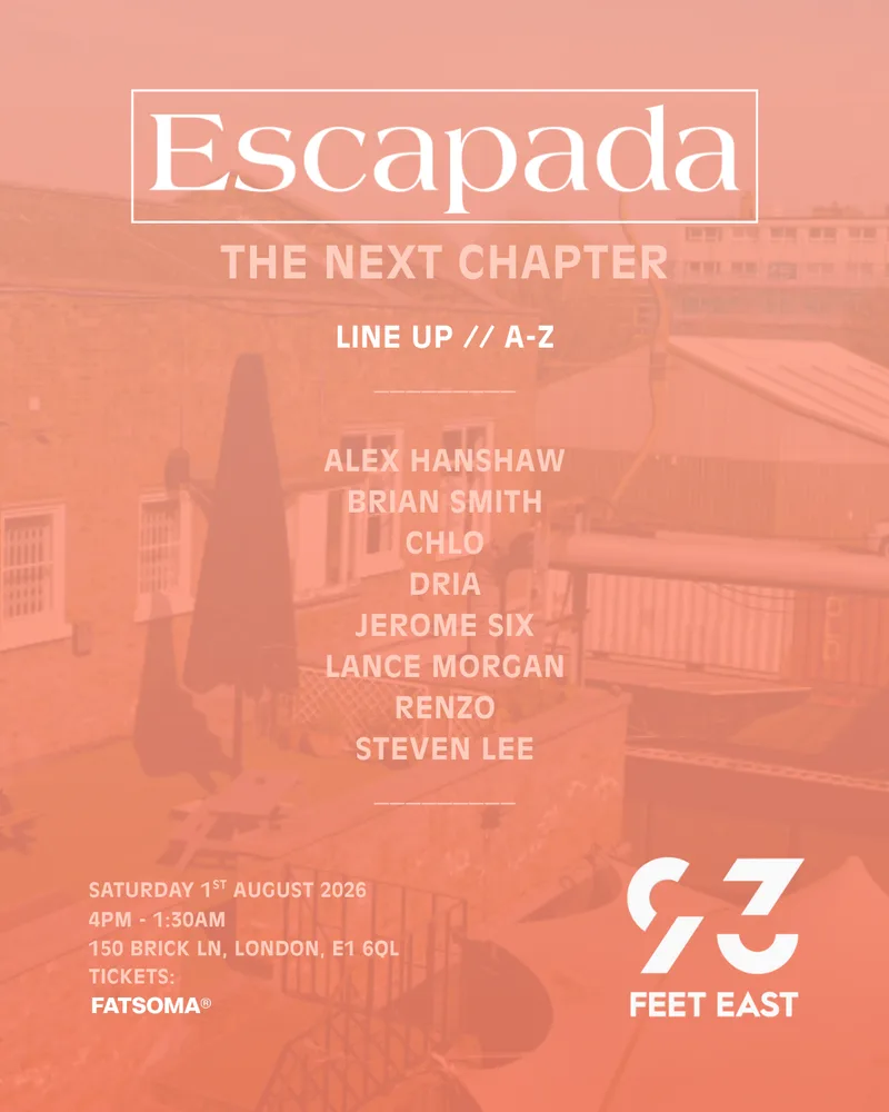 ESCAPADA | 93 FEET EAST | SATURDAY 1 AUGUST