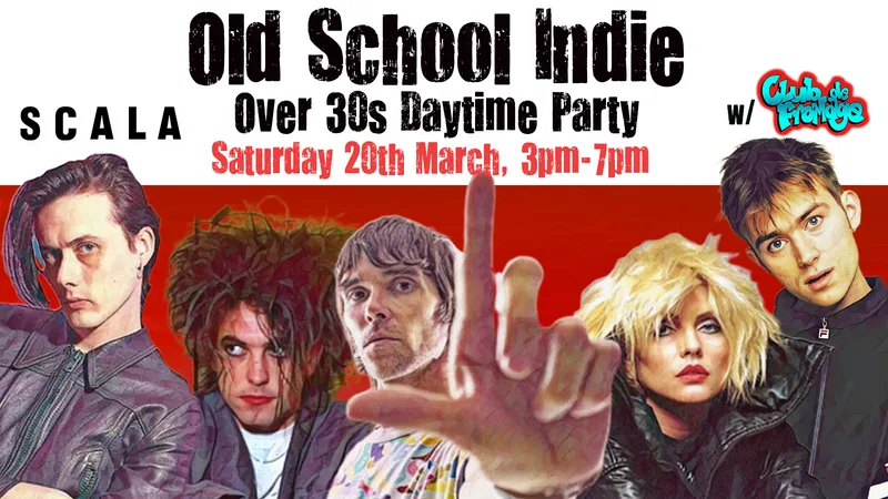 LONDON Old School Indie - Over 30s Daytime Party (w/Club de Fromage) - 20 March, 3pm-7pm