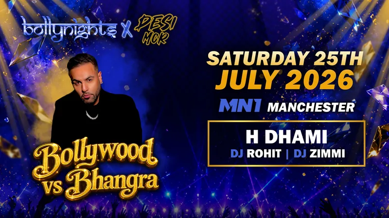 Bollynights Manchester | Bollywood VS Bhangra H DHAMI | Saturday 25th July | MN1